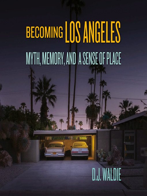 Title details for Becoming Los Angeles by DJ Waldie - Wait list